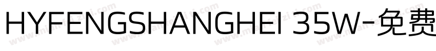 HYFENGSHANGHEI 35W字体转换